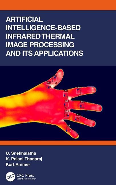 Libro Artificial Intelligence-based Infrared Thermal Image Processing and its Applications K. Palani (St. Joseph's College of Engineering Thanaraj
