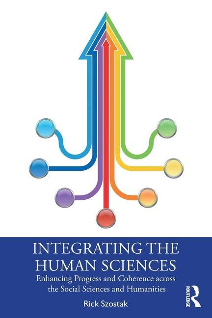 Knjiga Integrating the Human Sciences Szostak
