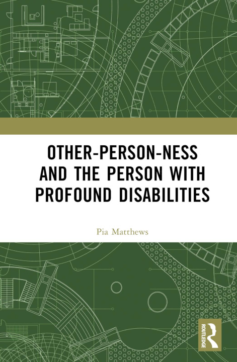 Könyv Other-person-ness and the Person with Profound Disabilities 