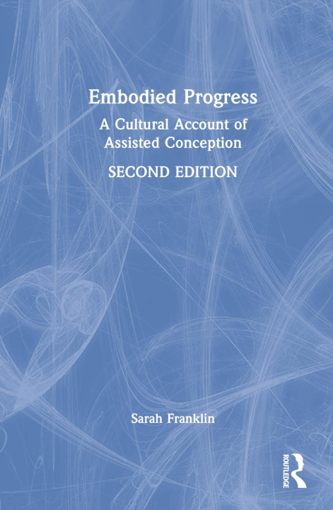 Knjiga Embodied Progress Sarah Franklin