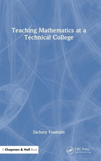 Kniha Teaching Mathematics at a Technical College 