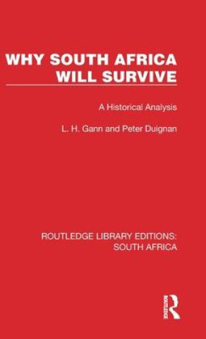 Kniha Why South Africa Will Survive Peter Duignan