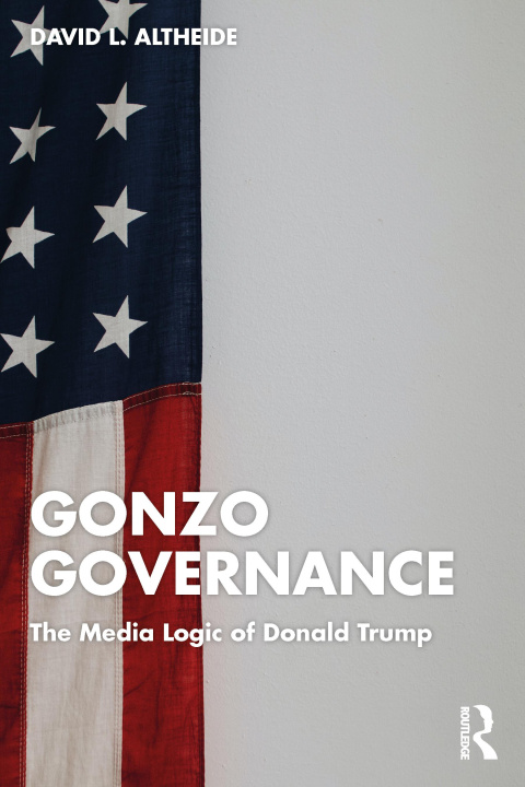 Knjiga Gonzo Governance David L. Altheide