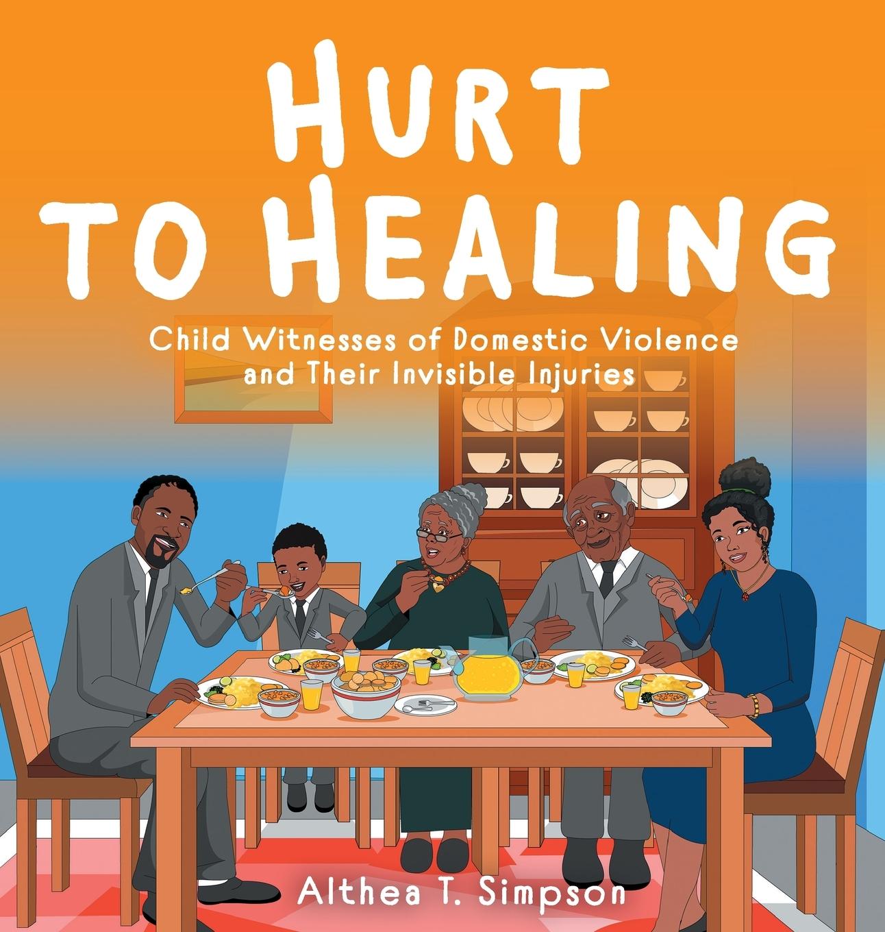 Knjiga Hurt to Healing Althea T. Simpson