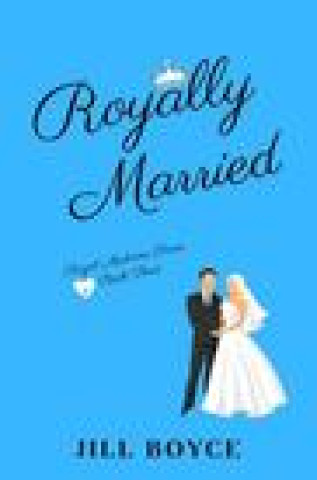 Knjiga Royally Married Jill Boyce