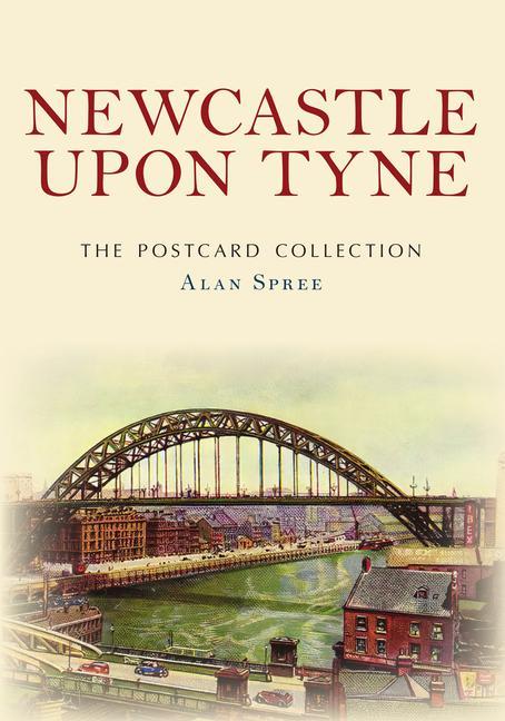 Kniha Newcastle upon Tyne The Postcard Collection 