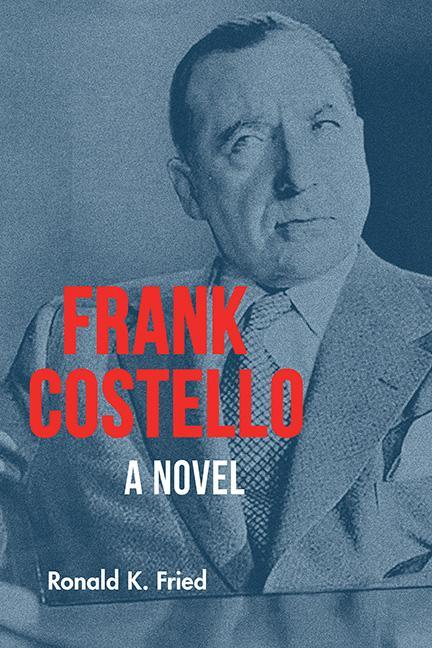 Knjiga Frank Costello Ronald K. Fried