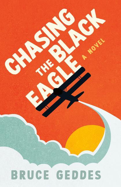 Knjiga Chasing the Black Eagle Bruce Geddes