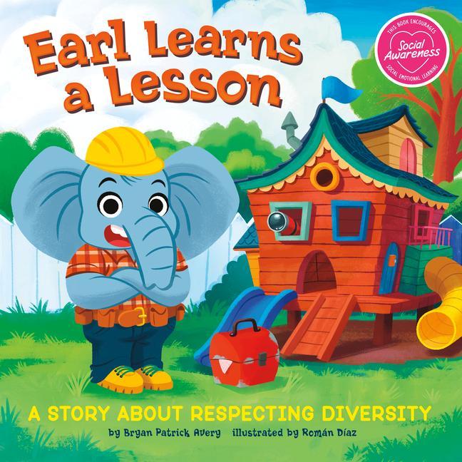 Knjiga Earl Learns a Lesson: A Story about Respecting Diversity Román Díaz