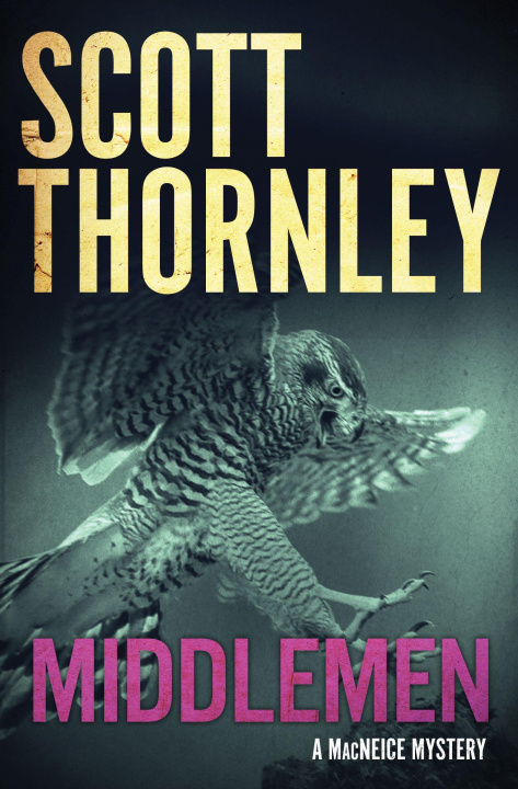 Knjiga Middlemen Scott Thornley
