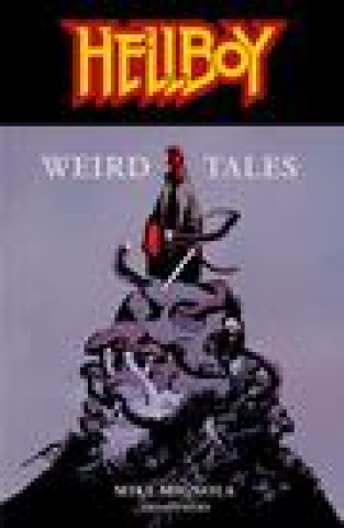 Kniha Hellboy: Weird Tales Mike Mignola