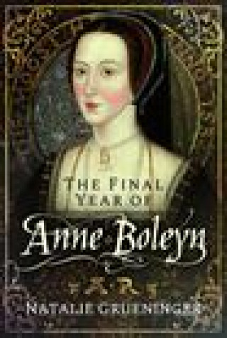Könyv Final Year of Anne Boleyn 
