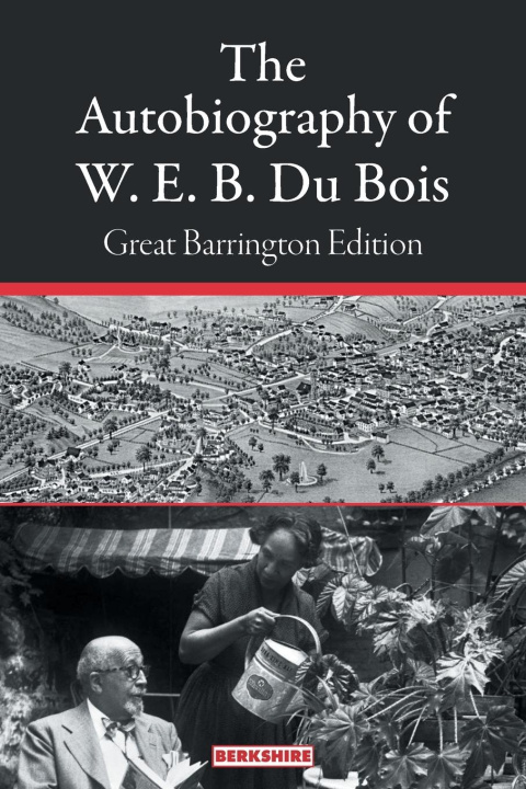 Buch The Autobiography of W. E. B. Du Bois: Great Barrington Edition 
