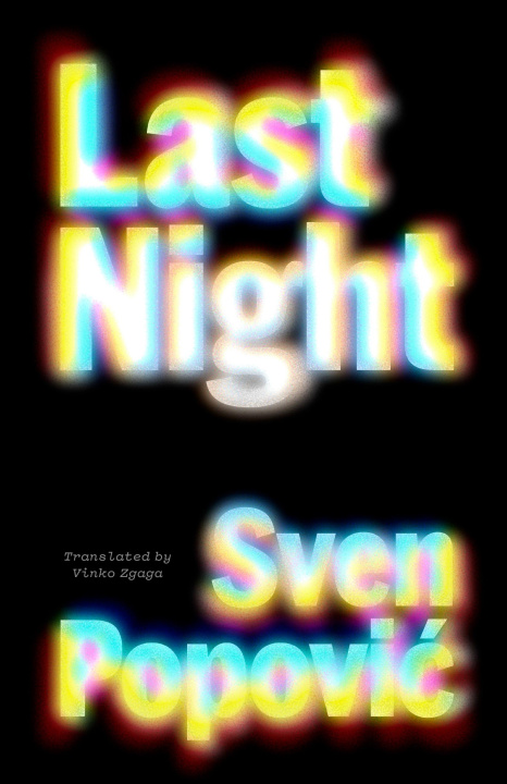 Knjiga Last Night Sven Popovi