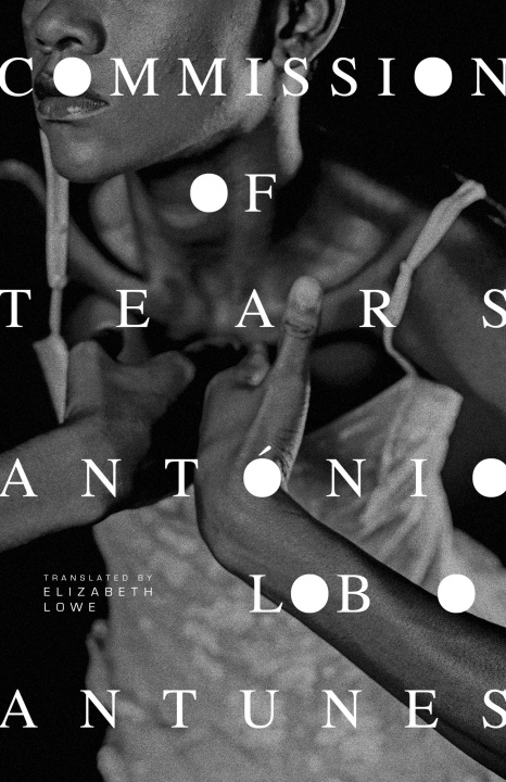 Knjiga Commission of Tears Antonio Lobo Antunes