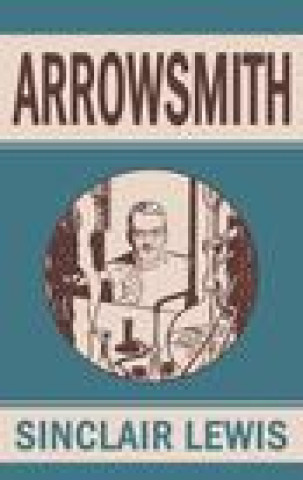 Knjiga Arrowsmith Sinclair Lewis