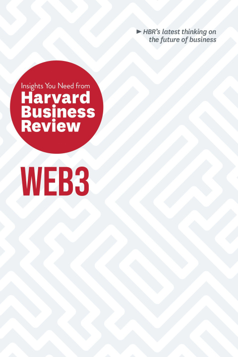 Könyv Web3: The Insights You Need from Harvard Business Review 