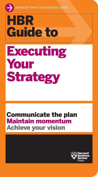 Książka HBR Guide to Executing Your Strategy 