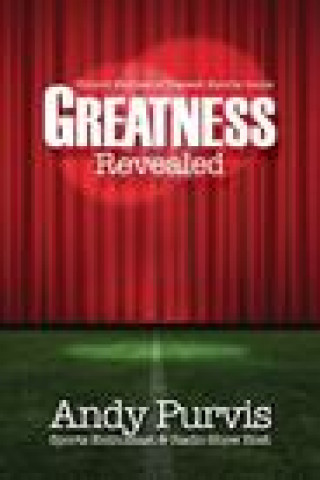 Boek Greatness Revealed Andy Purvis
