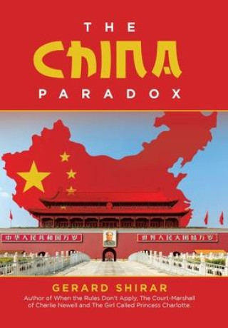 Book The China Paradox Gerard Shirar