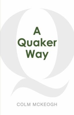 Kniha Quaker Way 