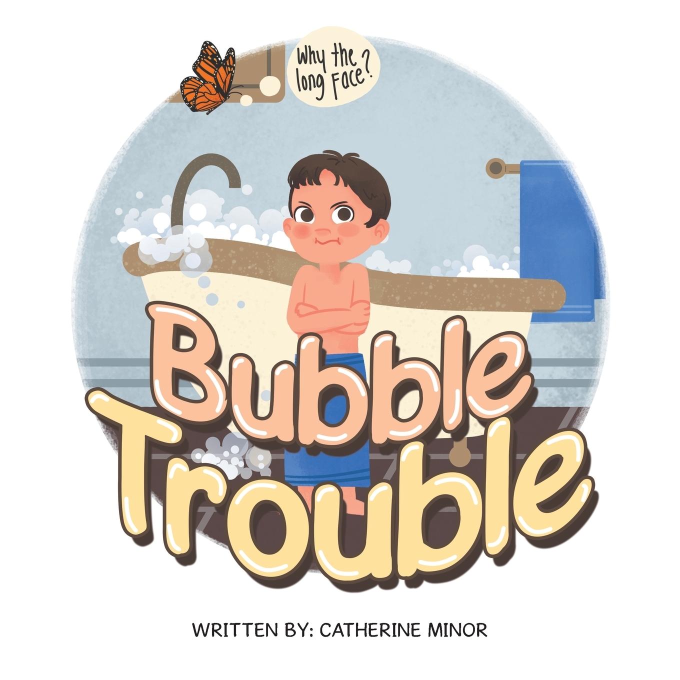 Knjiga Bubble Trouble Catherine Minor