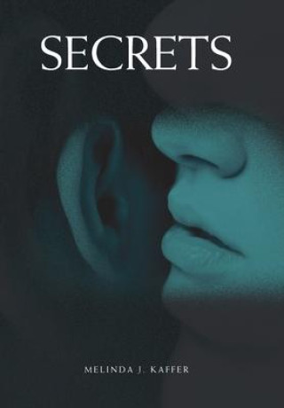 Knjiga Secrets Melinda J. Kaffer