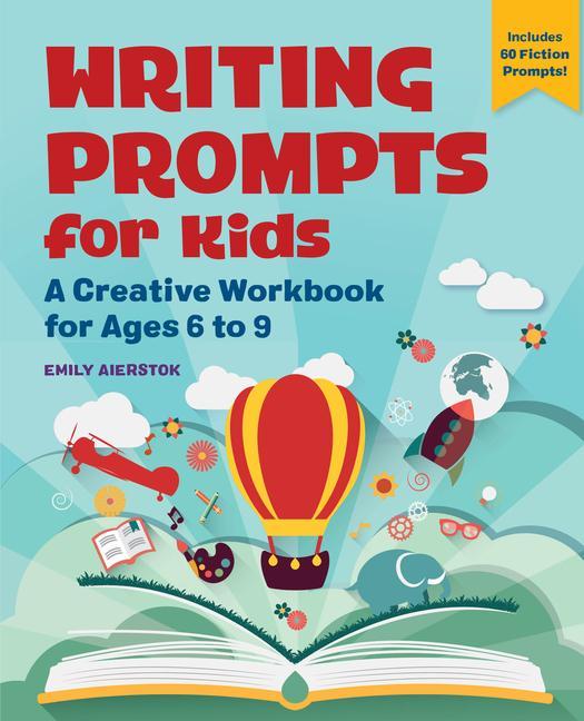 Kniha Writing Prompts for Kids: A Creative Workbook for Ages 7 to 9 