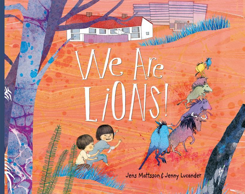Boek We Are Lions! B J Woodstein
