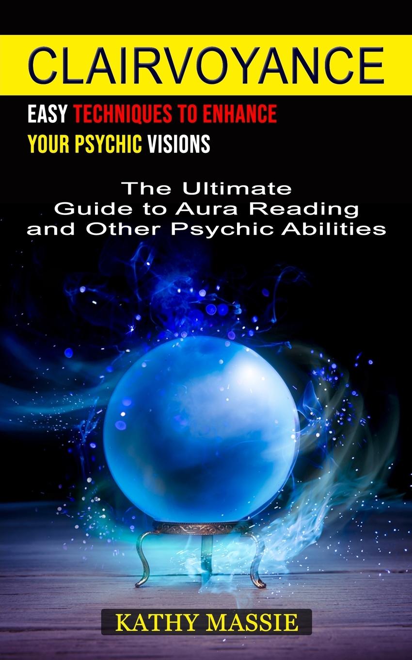 Knjiga Clairvoyance Kathy Massie