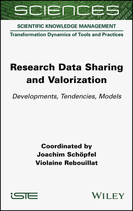Knjiga Research Data Sharing and Valorization - Developments, Tendencies, Models J Schöpfel