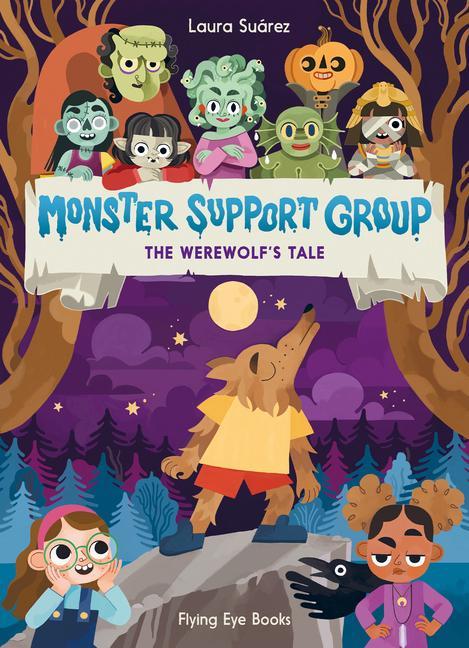 Book Monster Support Group: The Werewolf's Tale Laura Suarez