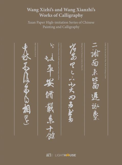 Könyv Wang Xizhi's and Wang Xianzhi's Works of Calligraphy 