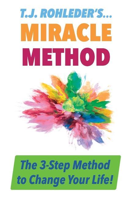 Książka T.J. Rohleder's Miracle Method 