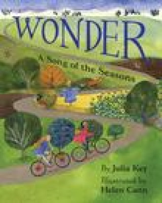 Kniha Wonder: A Song of the Seasons Helen Cann