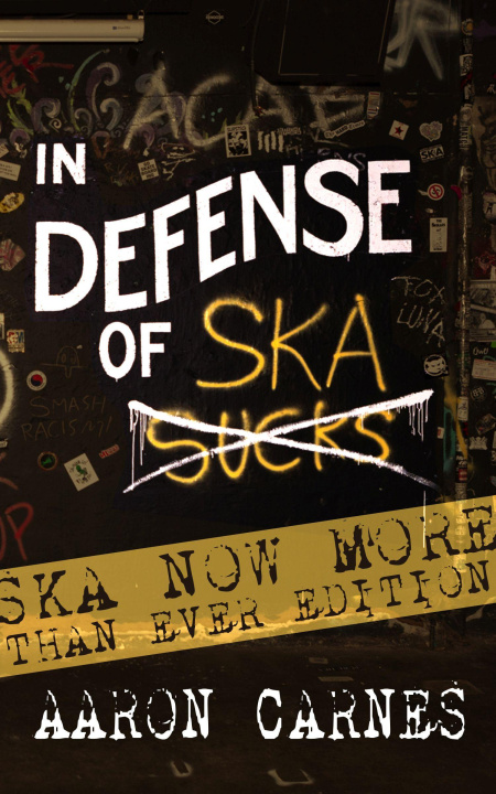 Kniha In Defense of Ska: The Ultimate & Expanded Edition 