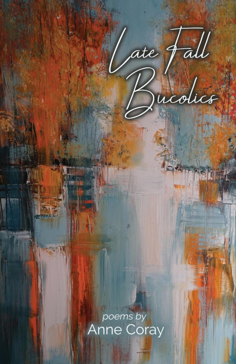 Book Late Fall Bucolics Anne Coray