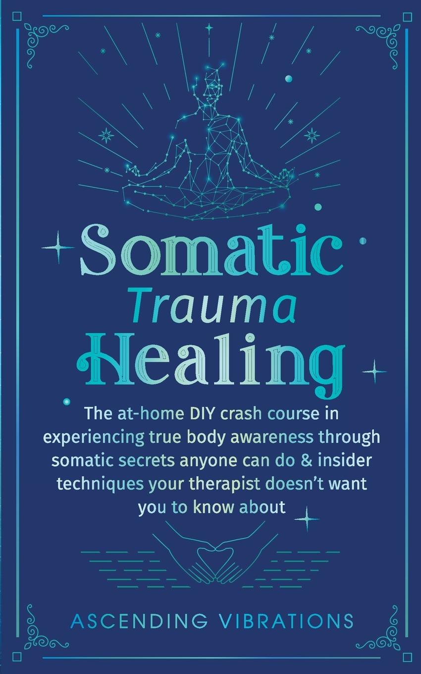 Книга Somatic Trauma Healing 