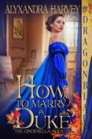 Knjiga How to Marry a Duke Alyxandra Harvey