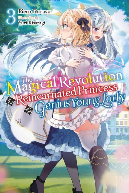 Carte Magical Revolution of the Reincarnated Princess and the Genius Young Lady, Vol. 3 (light novel) 