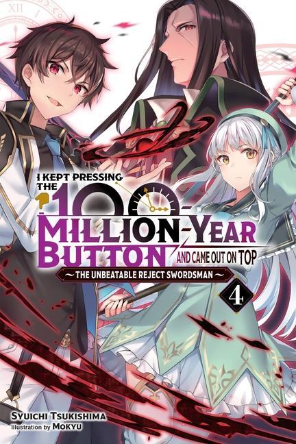 Book I Kept Pressing the 100-Million-Year Button and Came Out on Top, Vol. 4 (light novel) 