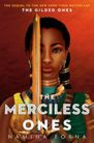 Könyv Gilded Ones #2: The Merciless Ones 
