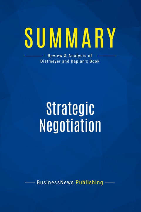 Knjiga Summary: Strategic Negotiation 