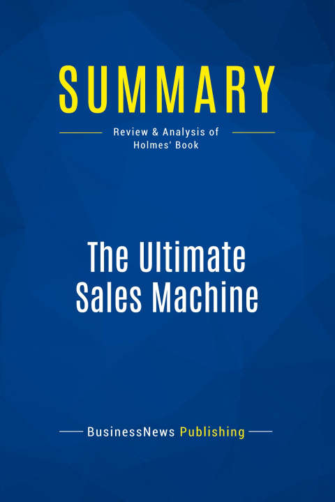 Carte Summary: The Ultimate Sales Machine 