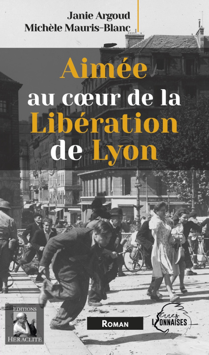 Książka Aimée au coeur de la Libération de Lyon ARGOUD