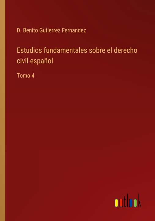 Könyv Estudios fundamentales sobre el derecho civil espanol 