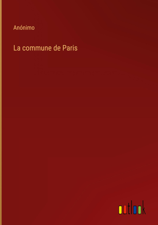 Knjiga commune de Paris Anónimo