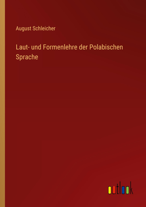 Kniha Laut- und Formenlehre der Polabischen Sprache 