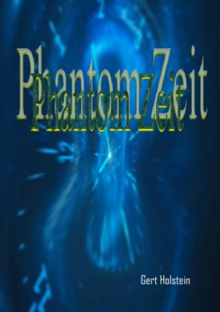 Kniha Phantom Zeit Joachim Gerlach