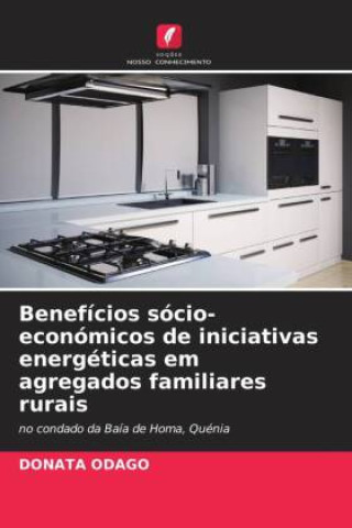 Kniha Benefícios sócio-económicos de iniciativas energéticas em agregados familiares rurais 